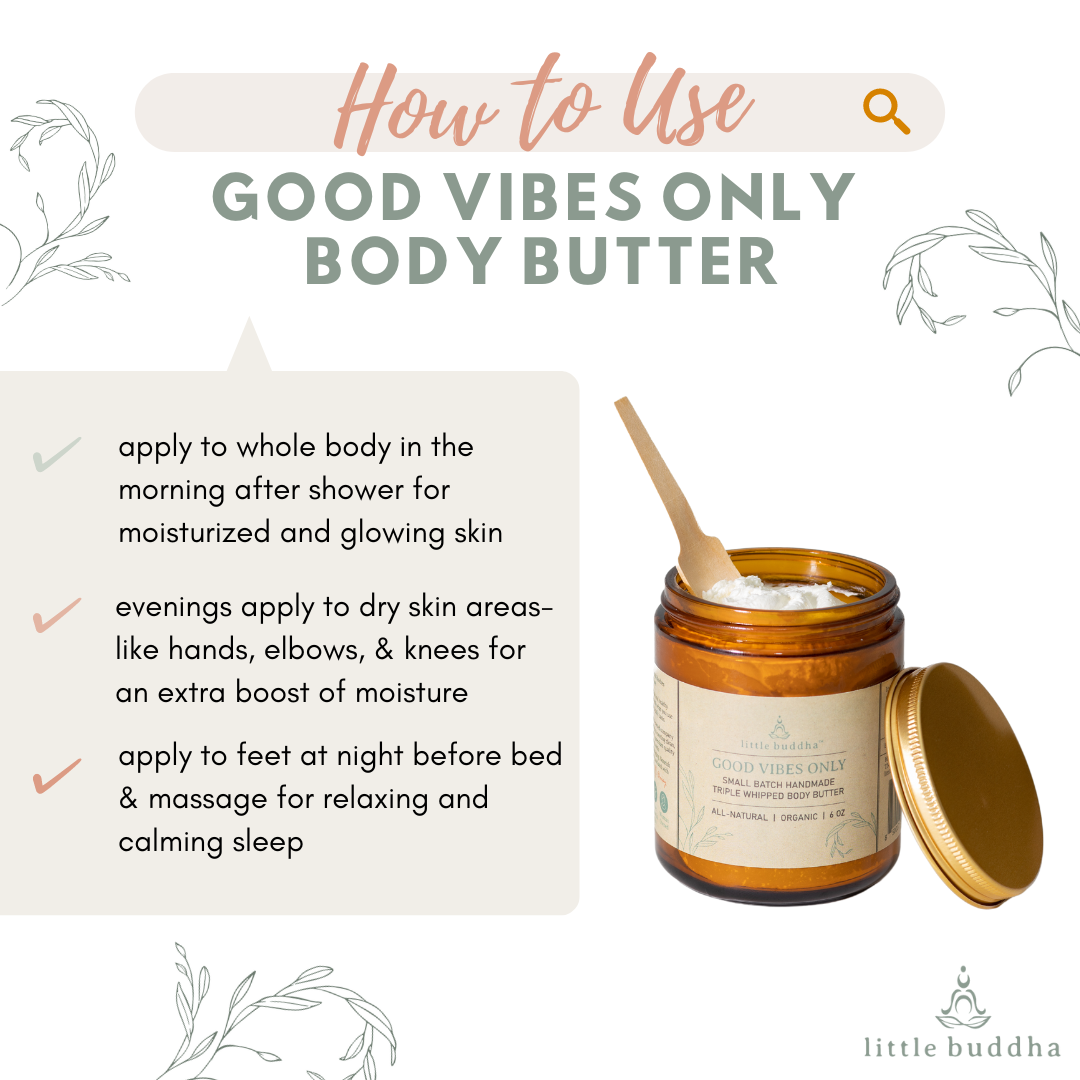 How to Use Good Vibes Only Body Butter